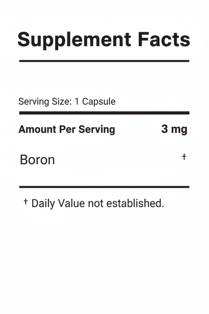 Supplement Fact for 1 capsule  including 3 mg of boron 